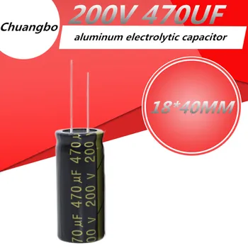 2 buc Higt calitate 200V470UF 200V 470UF18*40 low ESR/impedanță înaltă frecvență de aluminiu electrolitic condensator 200V 470UF 18*40MM